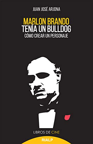 Beispielbild fr Marlon Brando tena un bulldog: Cmo crear un personaje (Cine, Band 36) zum Verkauf von medimops