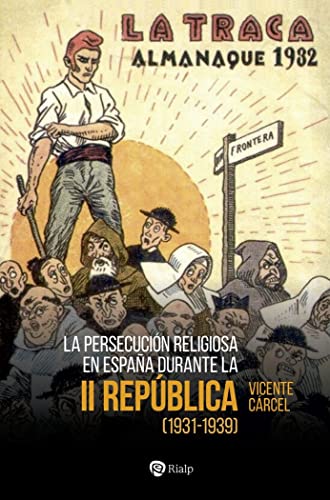 Beispielbild fr La persecucin religiosa en Espaa durante la Segunda Repblica: (1931-1939) zum Verkauf von Agapea Libros