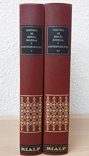 Imagen de archivo de HISTORIA DE ESPAA MODERNA Y CONTEMPORANEA. 2 TOMOS a la venta por Zilis Select Books