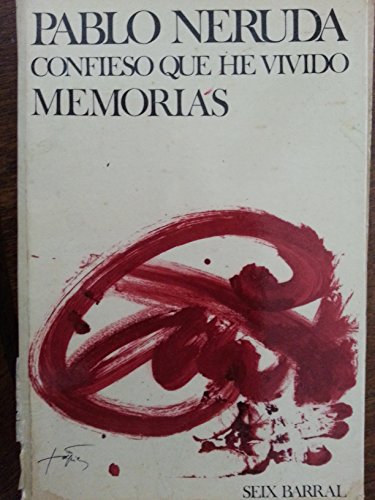Imagen de archivo de Confieso Que He Vivido: Memorias (Biblioteca Breve, 365) (Spanish Edition) a la venta por ThriftBooks-Atlanta
