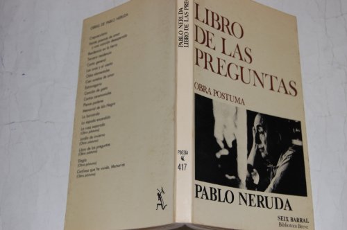 Libro de las preguntas: Obra poÌstuma (Biblioteca breve ; 417 : PoesiÌa) (Spanish Edition) (9788432203084) by Neruda, Pablo