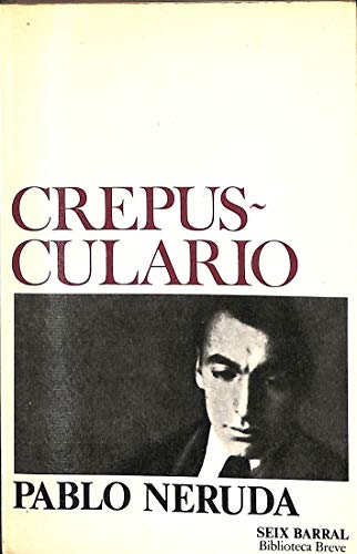 9788432203206: Crepusculario: Poemas (1920-1923) (Biblioteca breve ; 400 : Poesía) (Spanish Edition)