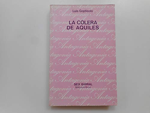 Imagen de archivo de La clera de Aquiles. Novela. a la venta por Librera y Editorial Renacimiento, S.A.