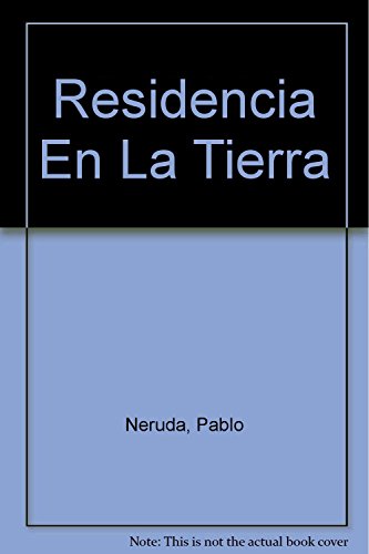 Imagen de archivo de Residencia en la tierra (1925-1935). a la venta por Librera y Editorial Renacimiento, S.A.