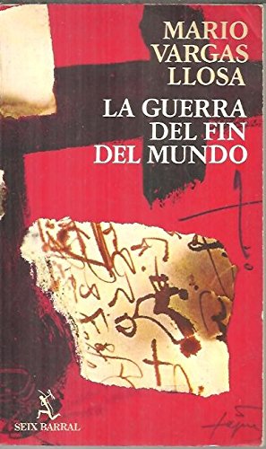 Stock image for La Guerra del fin del mundo VARGAS LLOSA, Mario (Arequipa, Per 1936) for sale by VANLIBER