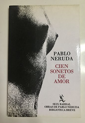 Stock image for Cien Sonetos de Amor = 100 Love Sonnets for sale by ThriftBooks-Dallas