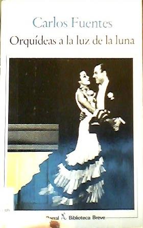 Stock image for Orquideas a La Luz De La Luna / Orchids in the Moonlight (Biblioteca Breve / Brief Library) for sale by dsmbooks