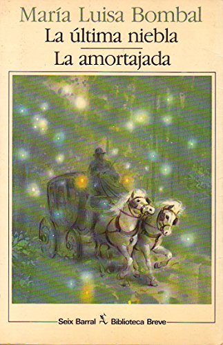 Stock image for La ultima niebla/ The Last Fog: LA Amortajada (Spanish Edition) for sale by Iridium_Books