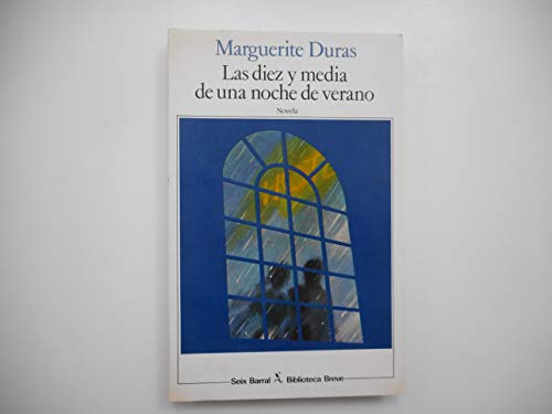 Las Diez Y Media De Una Noche De Verano/10: 30 On a Summer Night (Spanish Edition) (9788432205262) by Duras, Marguerite