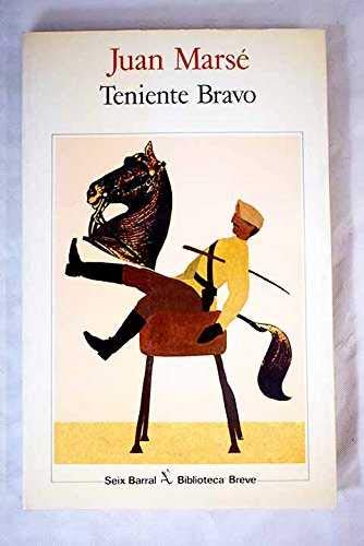 Stock image for Teniente Bravo (Biblioteca breve) (Spanish Edition) for sale by Bookmans