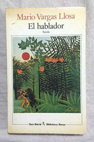 Beispielbild fr El Hablador zum Verkauf von Gebhard and Burkhart  Books