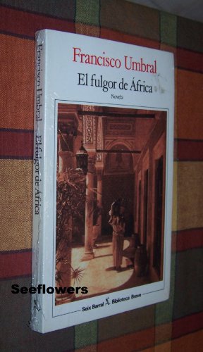 El fulgor de Ãfrica (Spanish Edition) (9788432206023) by Umbral Francisco