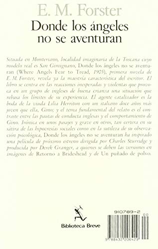 Donde los ángeles no se aventuran. [Título original: Where Angels Fear to Tread. Traducción de Maite Cirugeda Galés]. - Forster, E. M. [Inglaterra, 1879-1970]