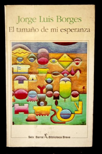Imagen de archivo de El Tamano De Mi Esperanza (biblioteca Breve) a la venta por RecicLibros