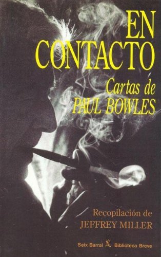 En contacto/Cartas de (9788432207129) by Paul Bowles