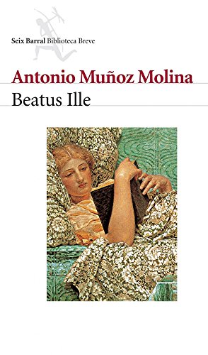 9788432207754: Beatus Ille (Seix Barral Biblioteca Breve) (Spanish Edition)