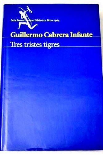 9788432207853: Tres Tristes Tigres (Spanish Edition)