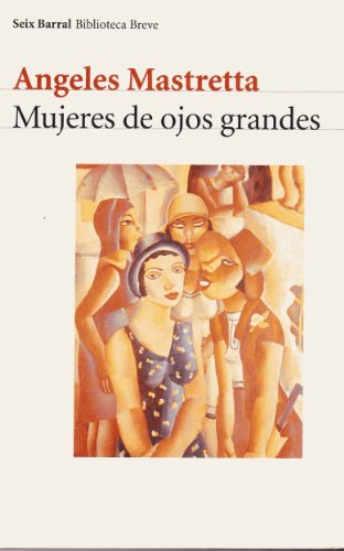 9788432207990: Mujeres de ojos grandes (COL.BIBLIOTECA.BREVE)