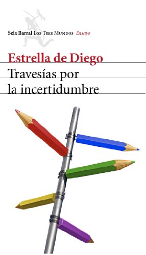 Travesías por la incertidumbre - Estrella de Diego Otero