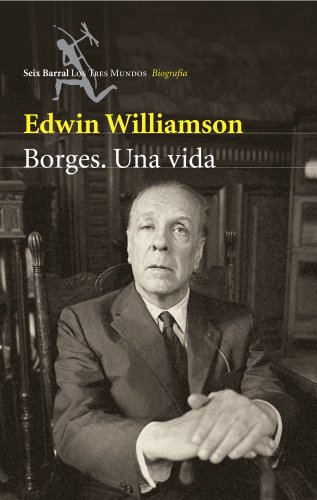 9788432209017: Borges. Una vida: 1 (Los Tres Mundos)