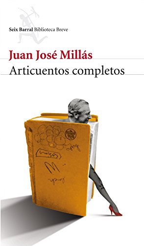 Imagen de archivo de Anticuentos completos. Juan Jos Millas. CON DEDICATORIA FIRMADA POR AUTOR a la venta por Grupo Letras