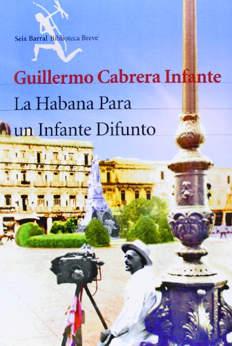 9788432210532: La Habana para un infante difunto (Biblioteca Breve)