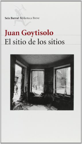 El sitio de los sitios (Spanish Edition) (9788432211362) by Juan Goytisolo