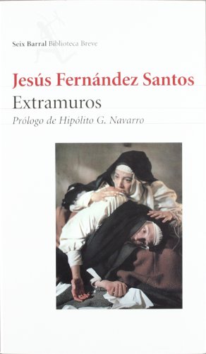 Extramuros (Spanish Edition) (9788432211591) by Jesus Fernandez Santos