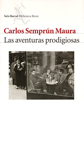 9788432211973: Las aventuras prodigiosas (Biblioteca Breve)