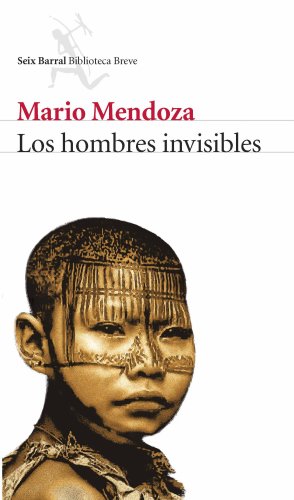 Beispielbild fr Los Hombres Invisibles/The Invisible Men (Biblioteca Breve) zum Verkauf von medimops