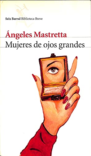 9788432212468: Mujeres de ojos grandes (COL.BIBLIOTECA.BREVE)