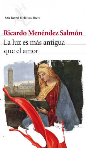 Beispielbild fr La luz es ms antigua que el amor zum Verkauf von medimops