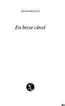 En Breve Carcel/ In Brief Jail (Spanish Edition) (9788432213977) by Molloy, Sylvia