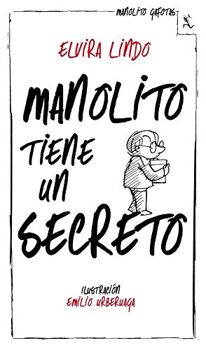 Beispielbild fr MANOLITO TIENE UN SECRETO zum Verkauf von Siglo Actual libros