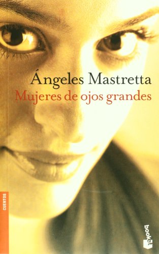 Imagen de archivo de Mujeres de ojos grandes. (Novela) a la venta por medimops