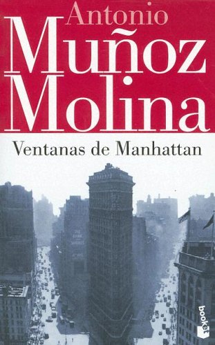 Beispielbild fr Ventanas de Manhattan (Biblioteca Antonio Munoz Molina) zum Verkauf von medimops