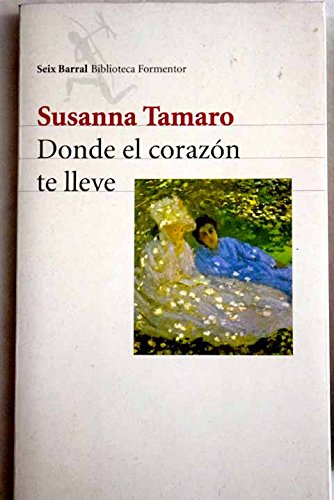 Stock image for Donde El Corazon Te Lleve (Booket Logista) TAMARO, SUSANNA for sale by VANLIBER