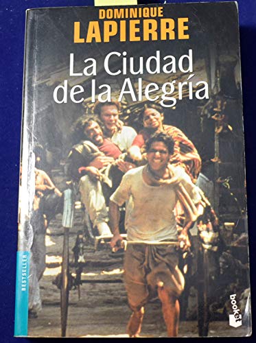 Imagen de archivo de La Ciudad de la Alegra: 1 (Bestseller) Lapierre, Dominique a la venta por VANLIBER