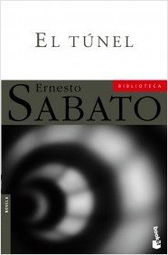 El tunel (Biblioteca Ernesto Sabato) - Sabato, Ernesto
