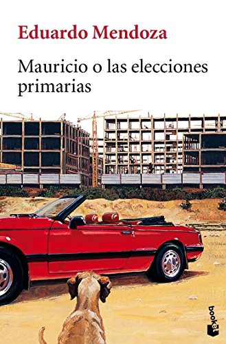 9788432217623: Mauricio o las elecciones primarias (Biblioteca Eduardo Mendoza) - 9788432217623: 10