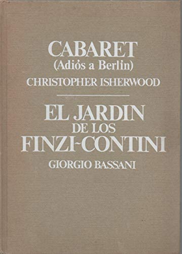Imagen de archivo de Cabaret (Adiós a Berlín) / El Jardín de los Finzi-Contini. a la venta por Librería PRAGA