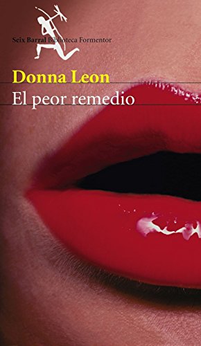 El peor remedio (Spanish Edition) (9788432219962) by Leon, Donna