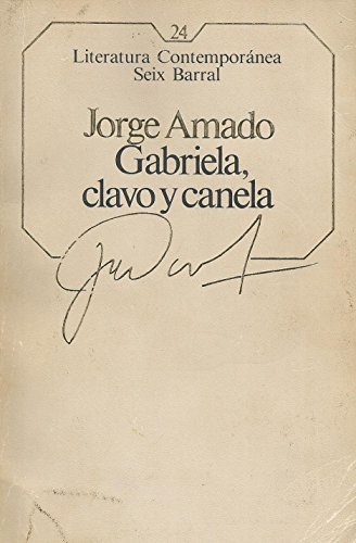 Beispielbild fr GABRIELA, CLAVO Y CANELA by JORGE AMADO zum Verkauf von medimops