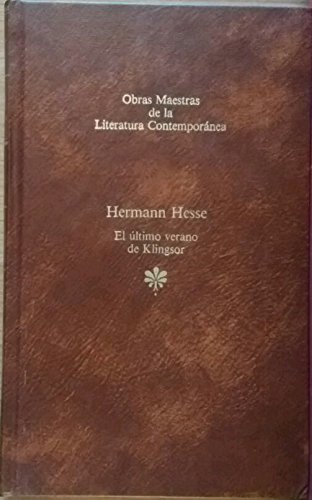 Imagen de archivo de El ltimo verano en Klingsor. Traduccin de Ester Berenguer. a la venta por Librera y Editorial Renacimiento, S.A.