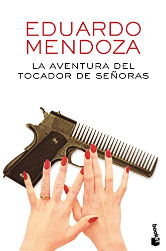 9788432225895: La aventura del tocador de señoras (Biblioteca Eduardo Mendoza)