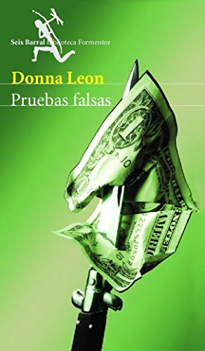 Pruebas falsas (Biblioteca Formentor) (Spanish Edition) (9788432227837) by Leon, Donna