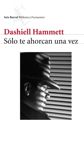 SÃ³lo te ahorcan una vez (9788432227967) by Hammett, Dashiell