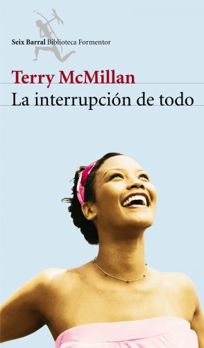 La Interruption De Todo/the Interruption of Everything (Spanish Edition) (9788432228018) by McMillan, Terry