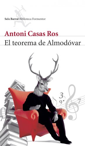 El teorema de Almodóvar (Biblioteca Formentor) - Casas Ros, Antoni