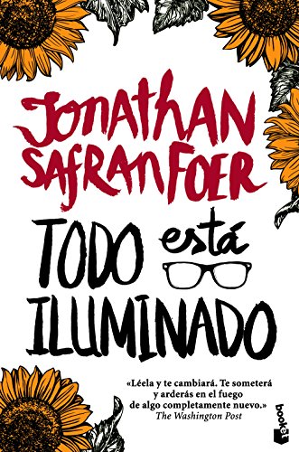 9788432229671: Todo est iluminado (Novela)